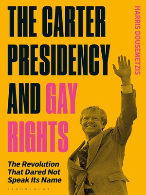 cover image of The Carter Presidency and Gay Rights